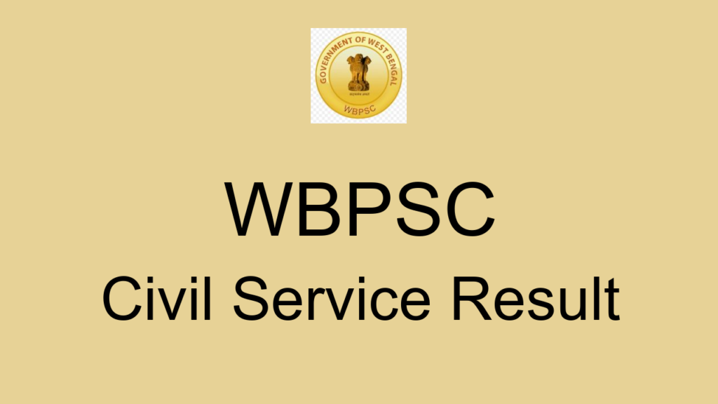 Wbpsc Civil Service Result