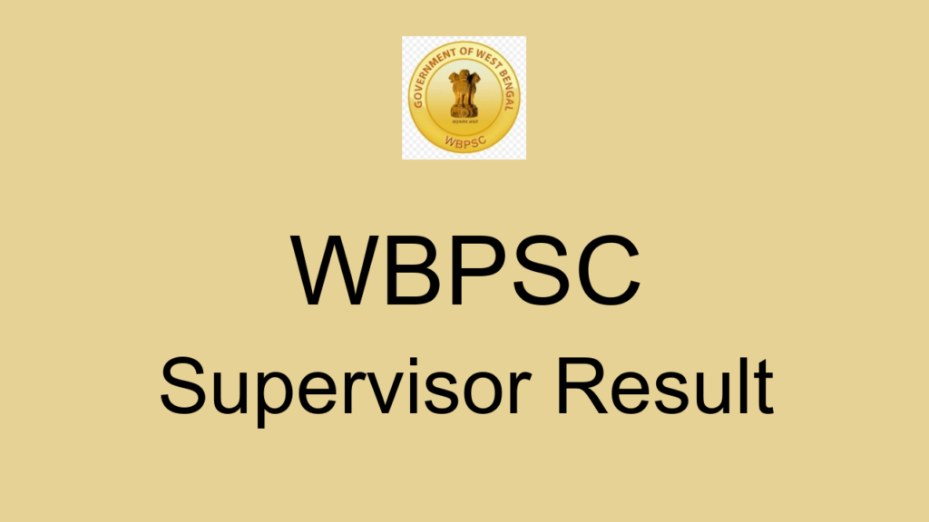 Wbpsc Supervisor Result