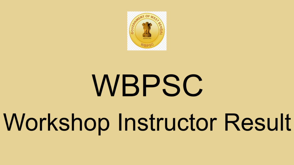 Wbpsc Workshop Instructor Result