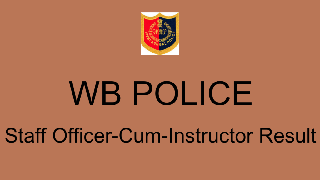 Wb Police Staff Officer Cum Instructor Result