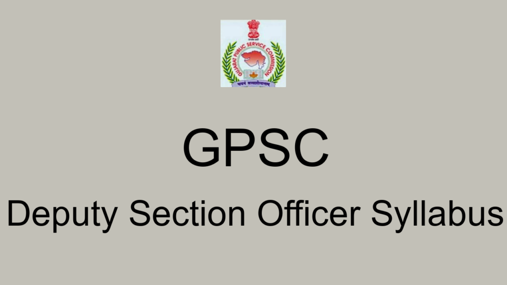 Gpsc Deputy Section Officer Syllabus