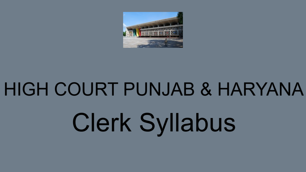High Court Punjab & Haryana Clerk Syllabus