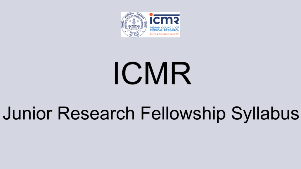 Icmr Junior Research Fellowship Syllabus