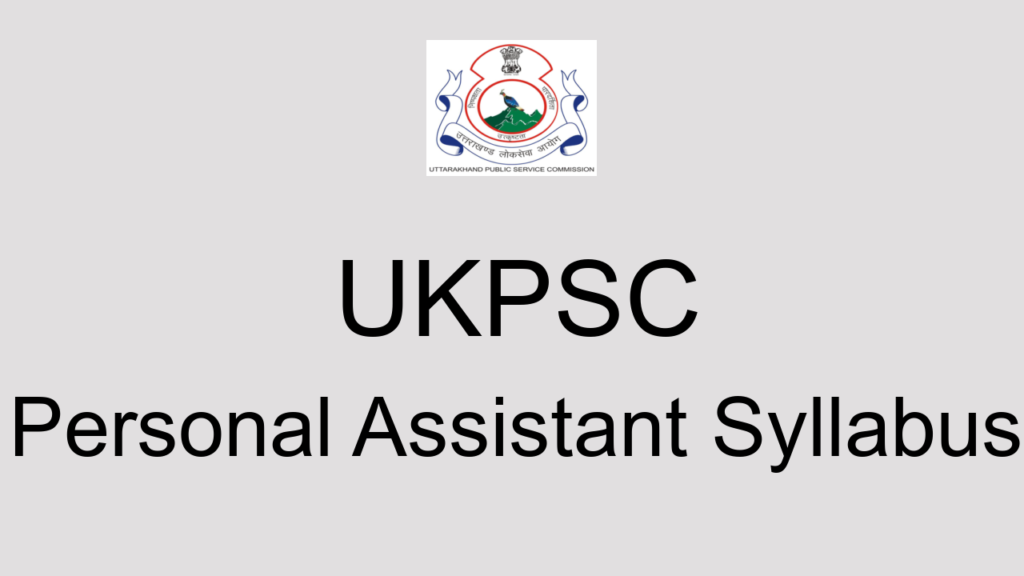 Ukpsc Personal Assistant Syllabus