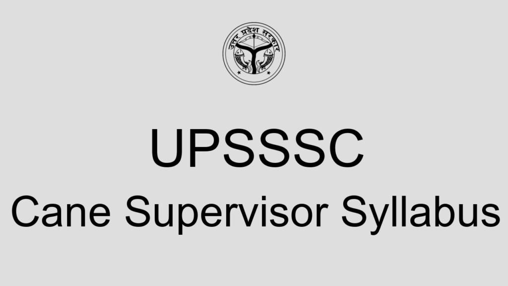 Upsssc Cane Supervisor Syllabus