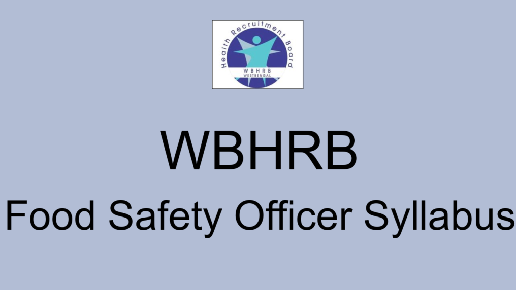 Wbhrb Food Safety Officer Syllabus