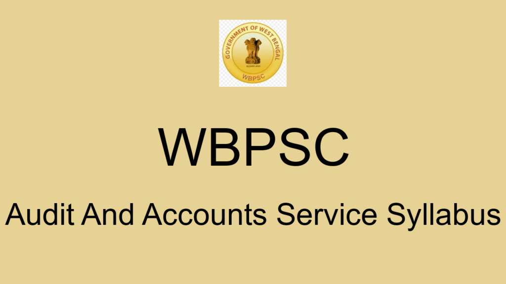 Wbpsc Audit And Accounts Service Syllabus