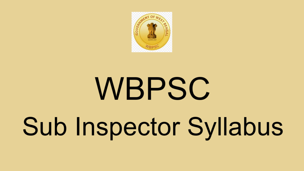 Wbpsc Sub Inspector Syllabus